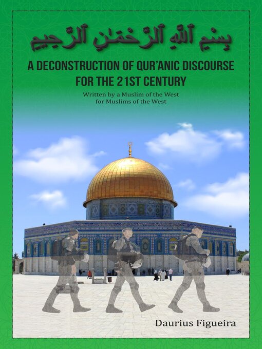 Title details for A Deconstruction of Qu'ranic Discourse for the 21st Century by Daurius Figueira - Available